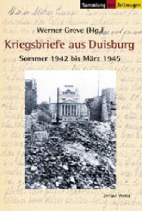 Greve, Werner (Hg.)<br>Kriegsbriefe aus Duisburg