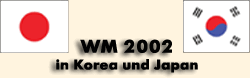 2002 in Korea und Japan